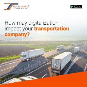 How may digitalization impact your transportation company?