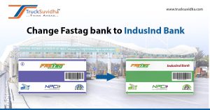 Change Fastag bank to IndusInd Bank