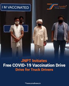 jnPT Initiates Free COVID-19 Vaccination Drive for Truck Drivers at Centralized Parking Plaza as part of ‘Azadi ka Amrit Mahotsav’