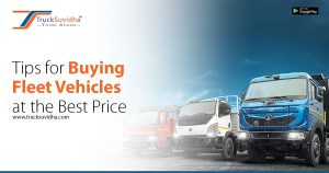 Tips for Buying Fleet Vehicles at the Best Price