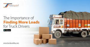 The Importance of Finding More Loads for Truck Drivers
