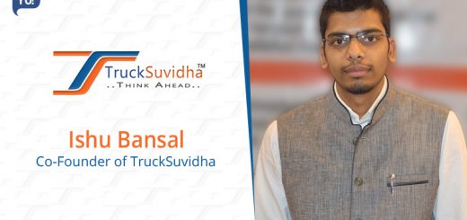 Ishu Bansal, co-founder of TruckSuvidha Interview on Yo Success