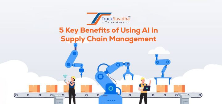 Benefits of Using AI in Supply Chain Management