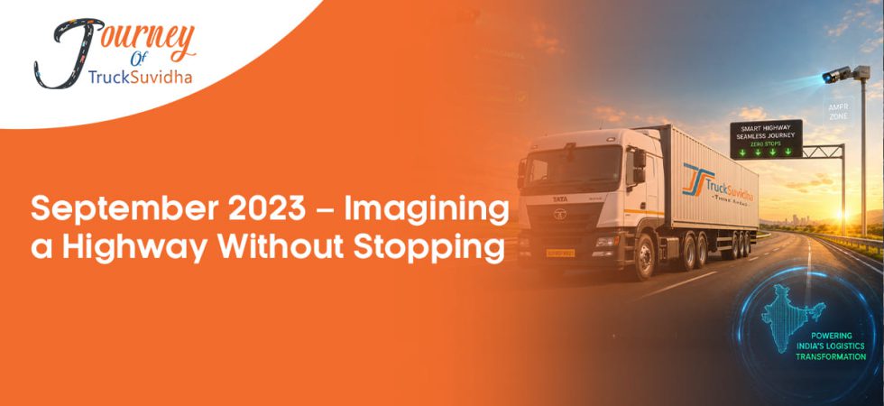 TruckSuvidha truck traveling on a smart highway showcasing ANPR technology, FASTag integration, and the vision of seamless toll-free transportation in India.