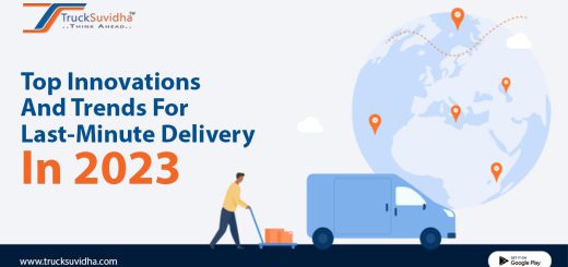 Top Innovations And Trends For Last-Minute Delivery In 2023