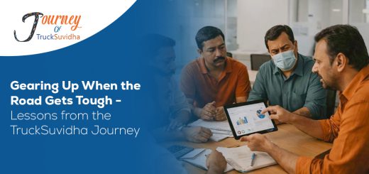 Gearing Up When the Road Gets Tough - Lessons from the TruckSuvidha Journey