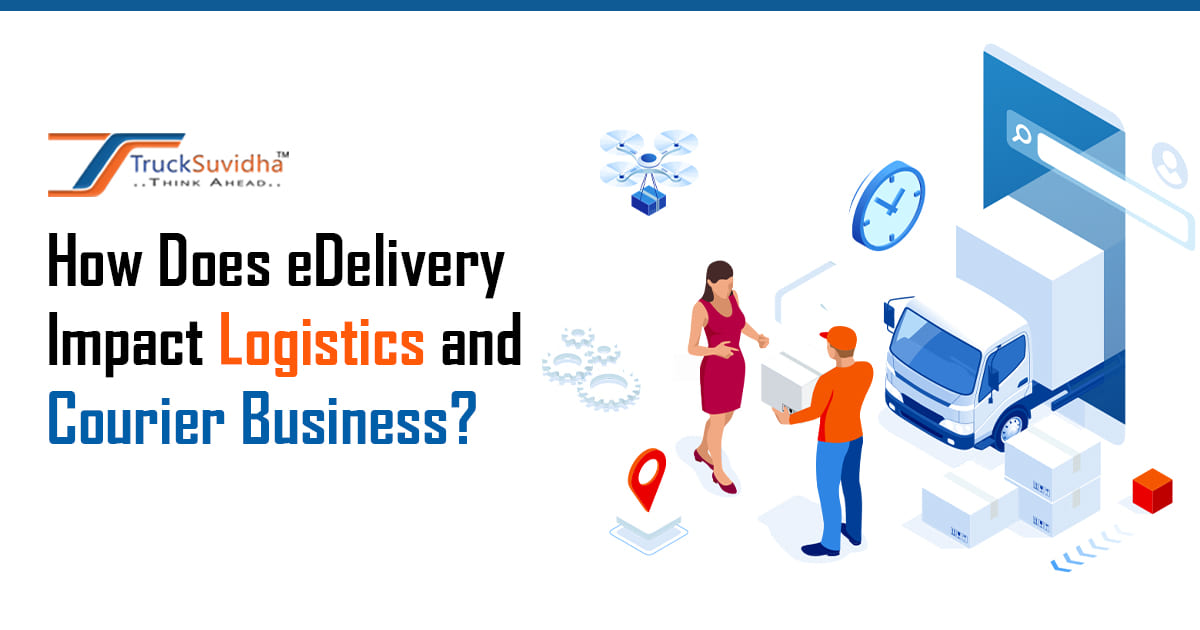 How Does eDelivery Impact Logistics and Courier Business?