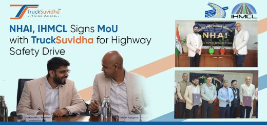 NHAI, IHMCL Signs MoU with TruckSuvidha for Highway Safety Drive