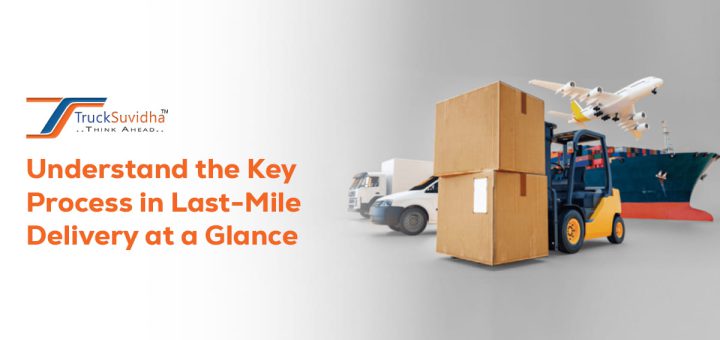 Key Process in Last-Mile Delivery at a Glance