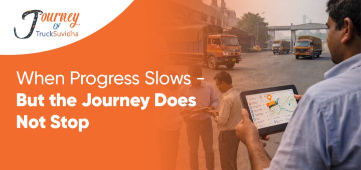 When Progress Slows – But the Journey Does Not Stop